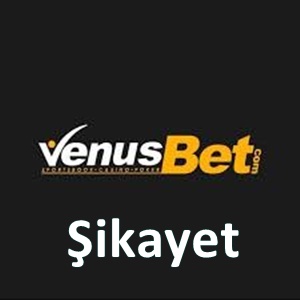 venusbet şikayet